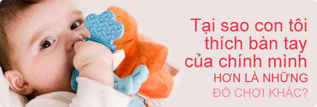 Vì sao trẻ 3 tháng tuổi thích mút tay?